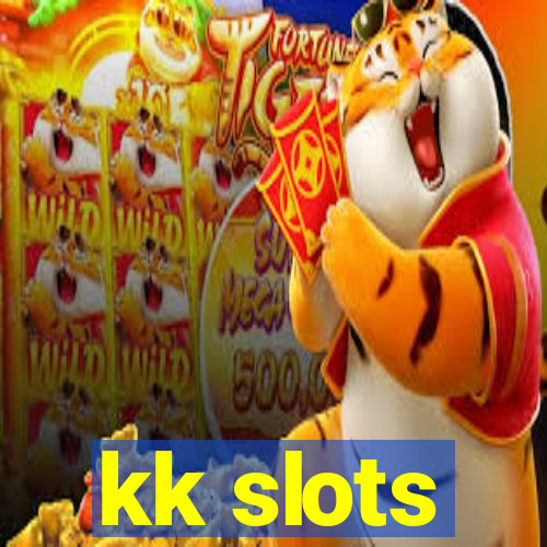 kk slots