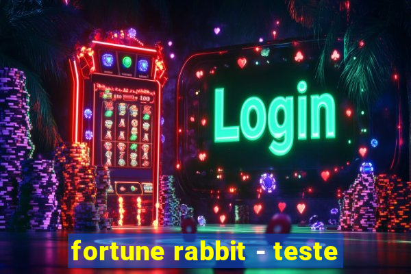 fortune rabbit - teste