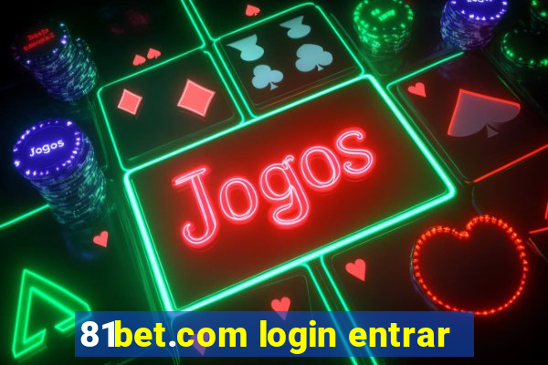 81bet.com login entrar