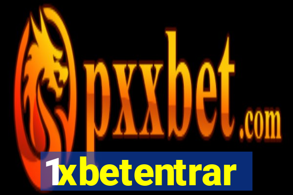 1xbetentrar