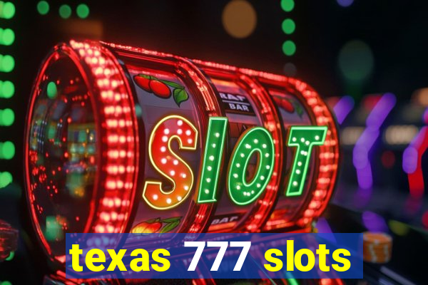 texas 777 slots