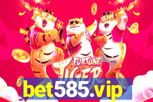 bet585.vip