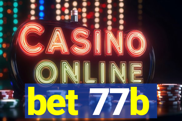 bet 77b