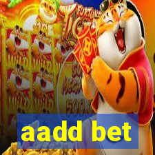 aadd bet