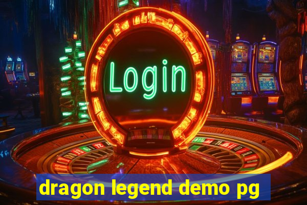 dragon legend demo pg