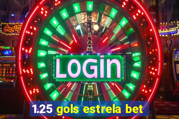 1.25 gols estrela bet