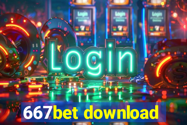 667bet download