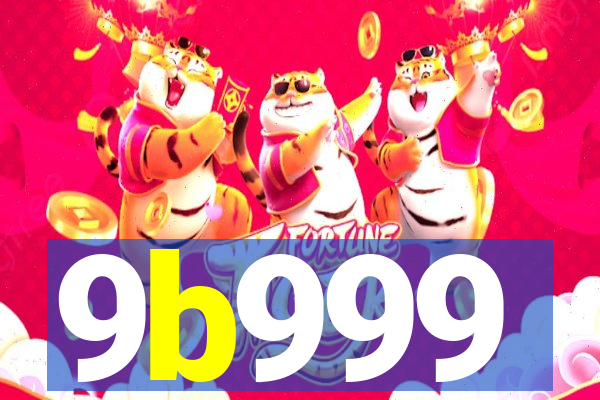 9b999