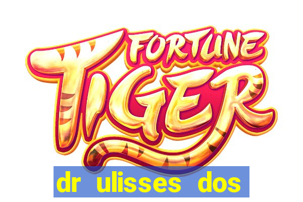 dr ulisses dos santos ortopedista