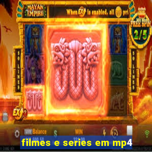 filmes e series em mp4