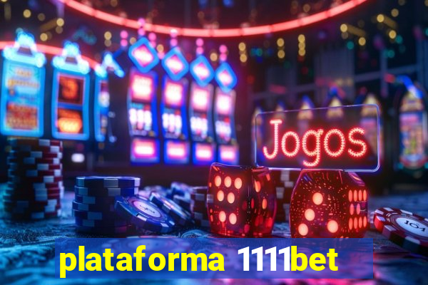 plataforma 1111bet