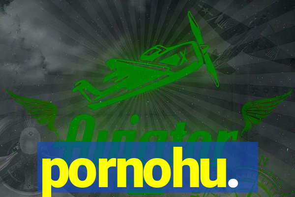 pornohu.