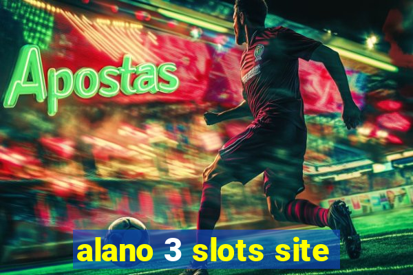 alano 3 slots site