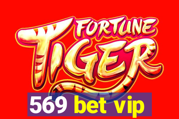 569 bet vip