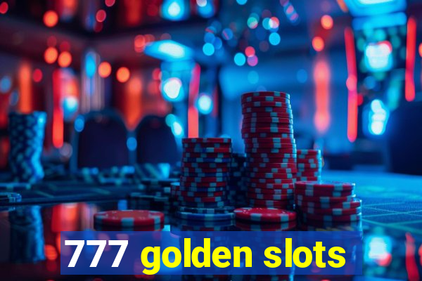 777 golden slots