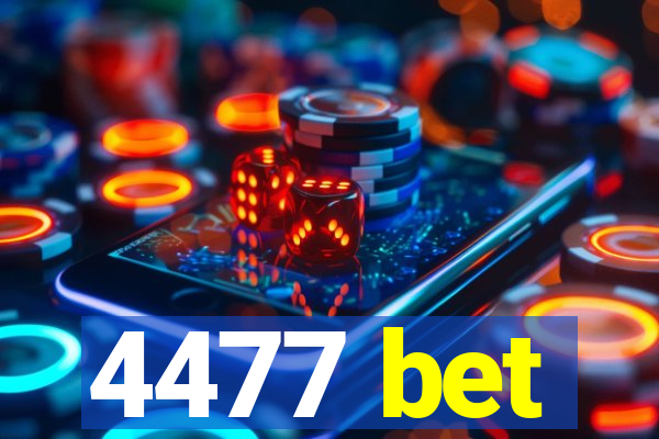 4477 bet