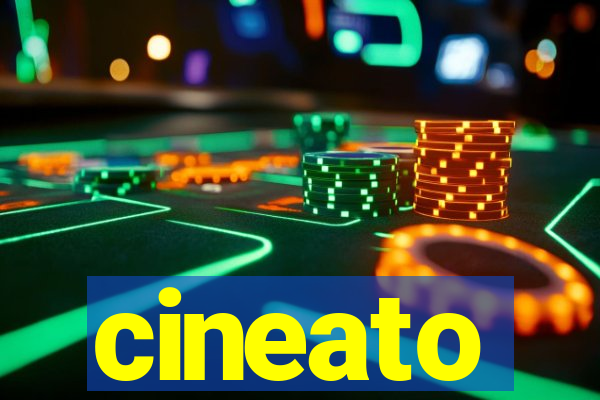 cineato