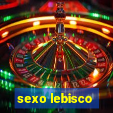 sexo lebisco