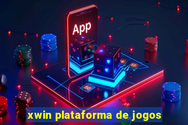 xwin plataforma de jogos