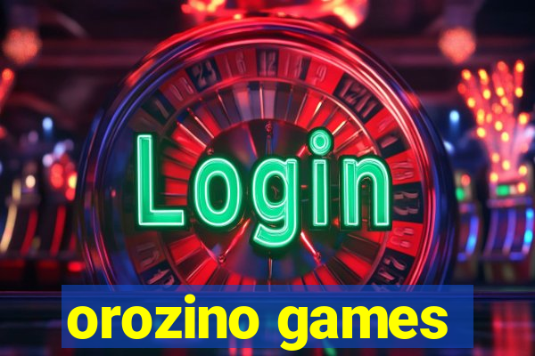 orozino games