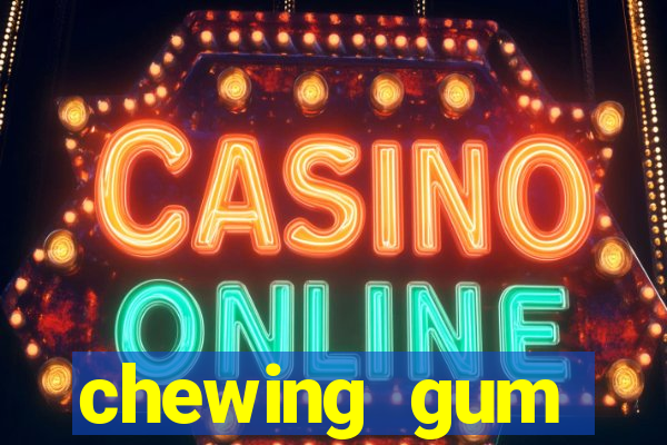 chewing gum assistir online