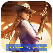 plataforma de jogos touro