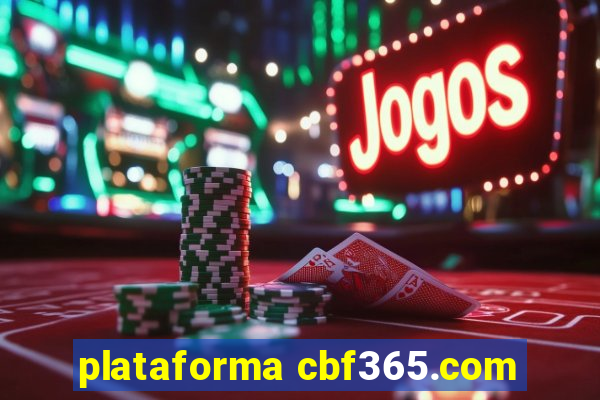 plataforma cbf365.com