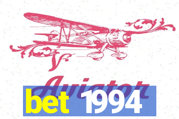 bet 1994