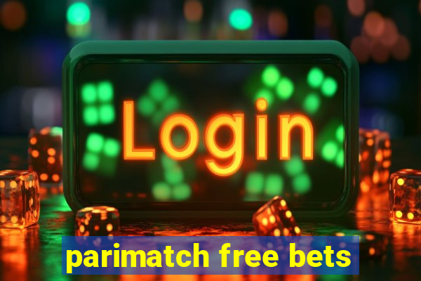 parimatch free bets