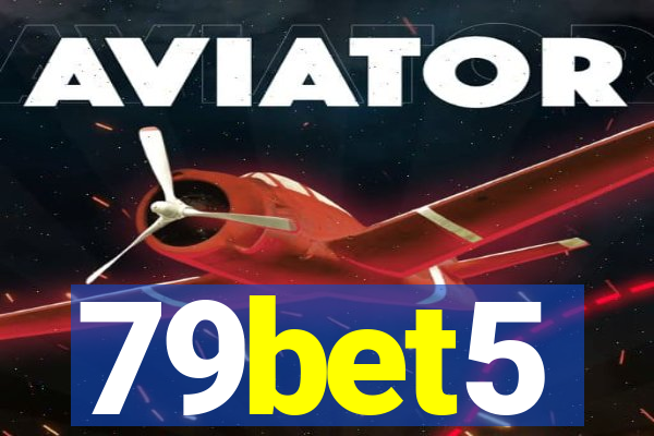 79bet5