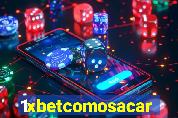 1xbetcomosacar