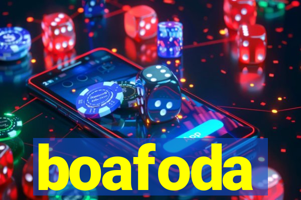 boafoda