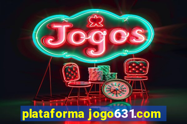 plataforma jogo631.com