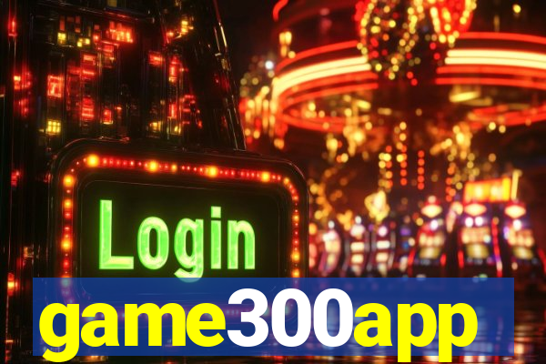 game300app