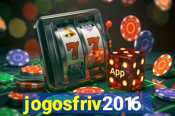 jogosfriv2016