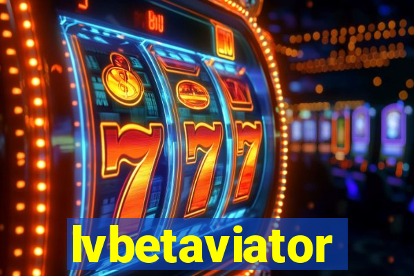 lvbetaviator