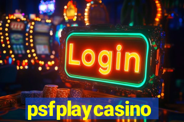 psfplaycasino