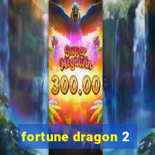 fortune dragon 2