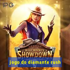 jogo do diamante rush