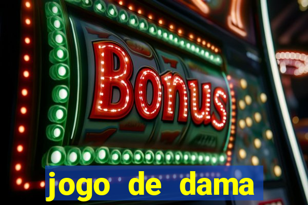 jogo de dama valendo dinheiro