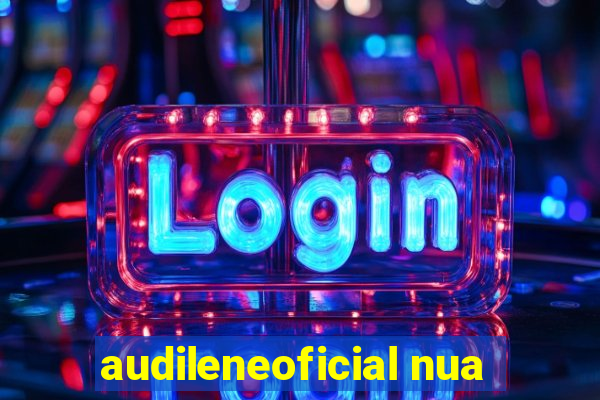 audileneoficial nua