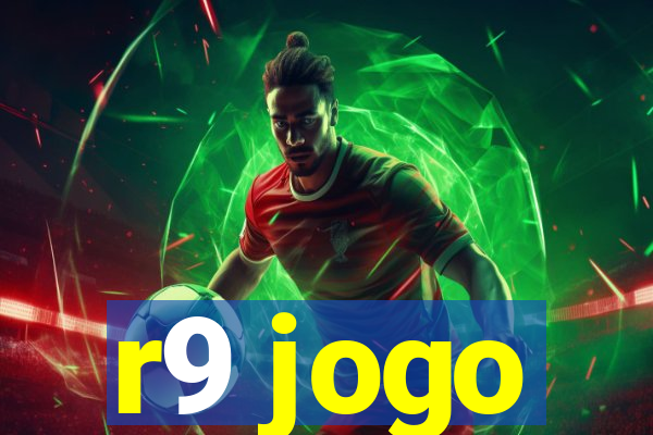 r9 jogo