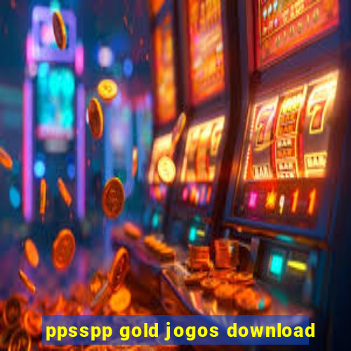 ppsspp gold jogos download