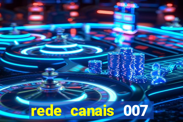 rede canais 007 cassino royale