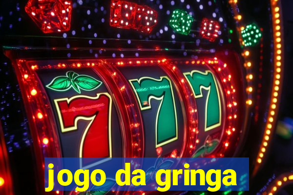 jogo da gringa