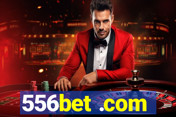 556bet .com