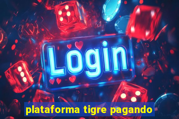 plataforma tigre pagando