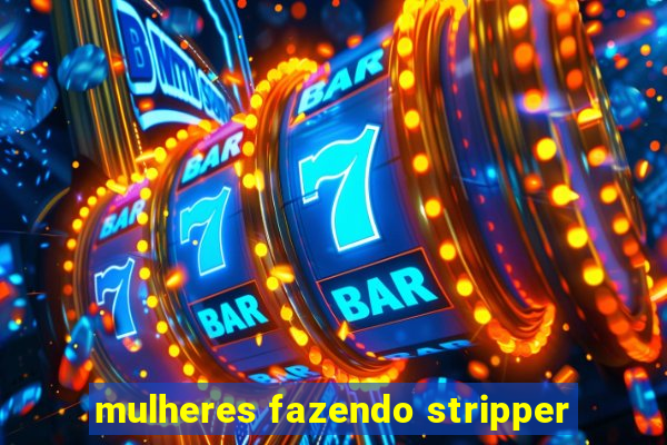 mulheres fazendo stripper