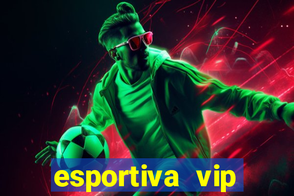 esportiva vip reclame aqui