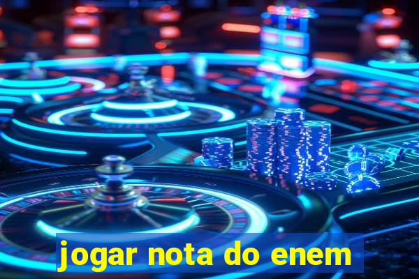 jogar nota do enem